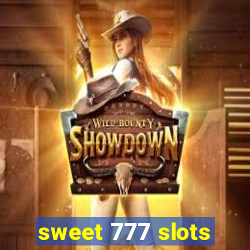 sweet 777 slots